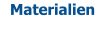 Materialien